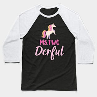 Miss two derful Baseball T-Shirt